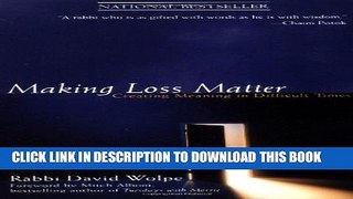[PDF] Making Loss Matter: Creating Meaning in Difficult Times Full Online