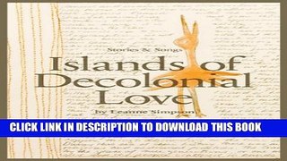 [PDF] Islands of Decolonial Love Popular Online