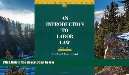 READ NOW  An Introduction to Labor Law (ILR Bulletin)  Premium Ebooks Online Ebooks