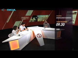 Anadolu Haber'den - Fragman - TRT Okul