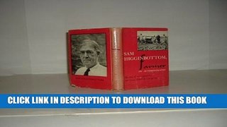 New Book Sam Higginbottom, Farmer: An Autobiography