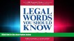 FULL ONLINE  Legal Words You Should Know: Over 1,000 Essential Terms to Understand Contracts,