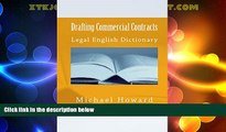complete  Drafting Commercial Contracts: Legal English Dictionary