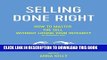 New Book Selling: Integrity selling done right, how to master the sell without losing your integrity