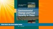 complete  Environmental Change and Food Security in China (Advances in Global Change Research)
