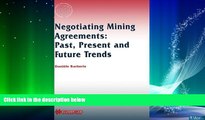 FAVORITE BOOK  Negotiating Mining Agreements: Past Present   Future Trends (International