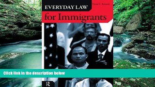 Big Deals  Everyday Law for Immigrants  Full Ebooks Most Wanted