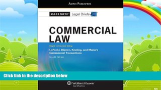Books to Read  Casenote Legal Briefs: Commercial Law, Keyed to Lopucki, Warren, Keating and Mann,