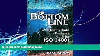 complete  The Bottom Line: How to Build a Business Case for ISO 14001