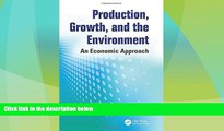 complete  Production, Growth, and the Environment: An Economic Approach