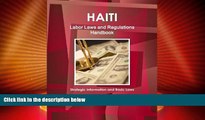 FAVORITE BOOK  Haiti Labor Laws and Regulations Handbook - Strategic Information and Basic Laws