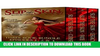 [PDF] Slip the Skin: (A Hot Werewolf Romance Bundle) Full Collection