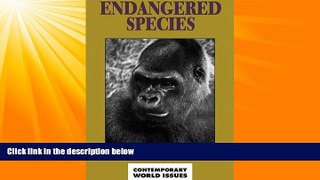 FAVORITE BOOK  Endangered Species: A Reference Handbook (Contemporary World Issues Series)