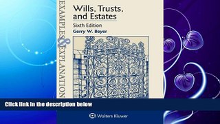 complete  Examples   Explanations: Wills Trusts   Estates