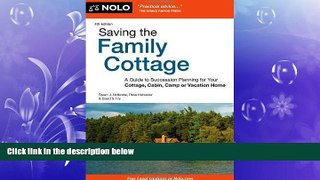 complete  Saving the Family Cottage: A Guide to Succession Planning for Your Cottage, Cabin, Camp