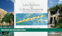 Books to Read  Labor Relations and Collective Bargaining: Cases, Practices, and Law  Best Seller