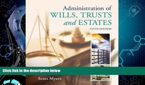 FAVORITE BOOK  Administration of Wills, Trusts, and Estates