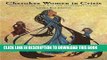 [PDF] Cherokee Women In Crisis: Trail of Tears, Civil War, and Allotment, 1838-1907 (Contemporary