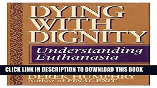 [PDF] Dying With Dignity: Understanding Euthanasia Popular Online