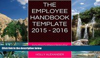 Big Deals  The Employee Handbook Template 2015 - 2016: Including Guidance Notes For Employers And