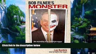 Big Deals  Bob Filner s Monster: The Unraveling of an American Mayor and What We Can Learn from