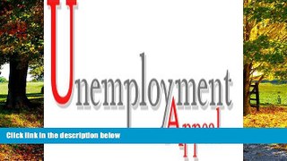 Big Deals  How to Win Your Unemployment Appeal  Full Ebooks Best Seller