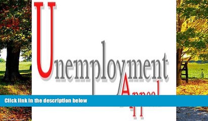 Big Deals  How to Win Your Unemployment Appeal  Full Ebooks Best Seller