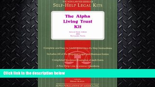 GET PDF  The Alpha Living Trust Kit: Special Book Edition with Removable Forms