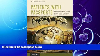 FAVORITE BOOK  Patients with Passports: Medical Tourism, Law, and Ethics