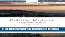 [PDF] Palliative Medicine: A case-based manual Full Online