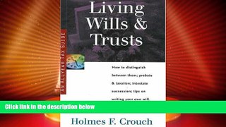 read here  Living Wills   Trusts: How to Distinguish Between Them; Probate   Taxation; Intestate