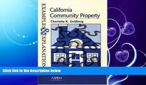 FAVORITE BOOK  California Community Property: Examples and Explanations (Examples   Explanations)