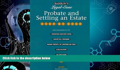 FULL ONLINE  Probate and Settling an Estate Step-By-Step (Barron s Legal-Ease)