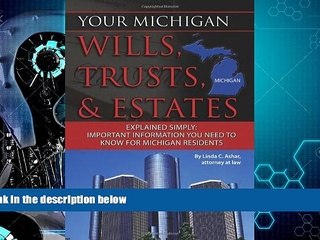 FULL ONLINE  Your Michigan Wills, Trusts,   Estates Explained Simply: Important Information You