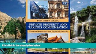 Big Deals  Private Property and Takings Compensation: Theoretical Framework and Empirical