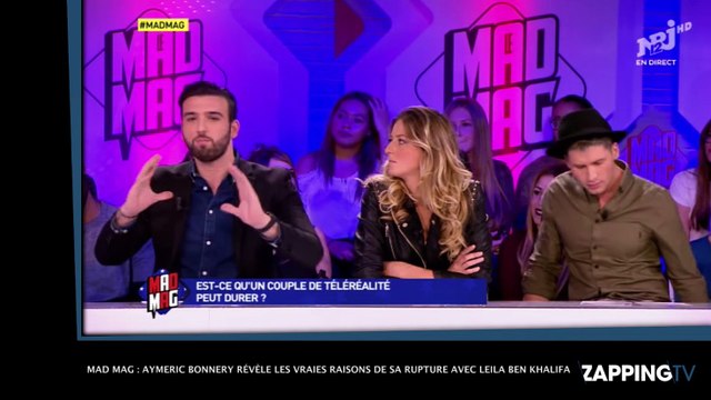 Mad Mag : Aymeric Bonnery révèle les vraies raisons de sa rupture avec Leila Ben Khalifa