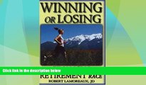 GET PDF  Winning Or Losing: The Financial   Retirement Race
