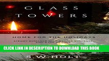 [PDF] Glass Towers, Home for the Holidays Short Story (Glass Towers Series Book 5) Popular