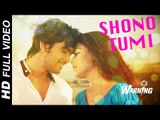 Shono Tumi - Shafin Ahmed & Nancy | Full Video Song | Warning (2015) | Arifin Shuvoo | Mahiya Mahi