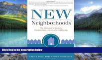 Books to Read  New Neighborhoods: The Consumer s Guide to Condominium, Co-op, and HOA Living  Full