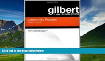 Big Deals  Community Property (Gilbert Law Summaries)  Full Ebooks Best Seller