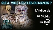Mène l'enquête en 360 avec DROLE DE MANOIR : l'indice de la momie (video 360 - TéléTOON+)