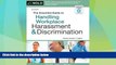 FULL ONLINE  The Essential Guide to Handling Workplace Harassment   Discrimination