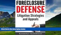 Big Deals  Foreclosure Defense: Litigation Strategies and Appeals  Best Seller Books Most Wanted