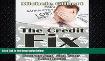 Free [PDF] Downlaod  The Credit Fix: Leave Behind Credit Card Debt and Poor Credit Scores and Get