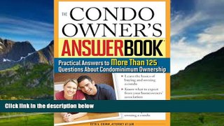 Big Deals  The Condo Owner s Answer Book: Practical Answers to More Than 125 Questions About