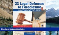 Books to Read  23 Legal Defenses To Foreclosure: How To Beat The Bank  Full Ebooks Most Wanted