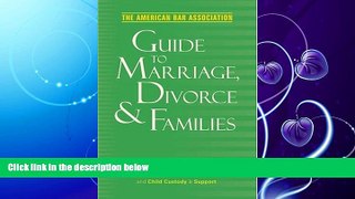 Free [PDF] Downlaod  American Bar Association Guide to Marriage, Divorce   Families: Everything