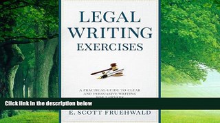 Big Deals  Legal Writing Exercises: A Practical Guide to Clear and Persuasive Writing for Lawyers