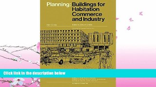 READ book  Planning: Buildings for Habitation, Commerce and Industry  BOOK ONLINE